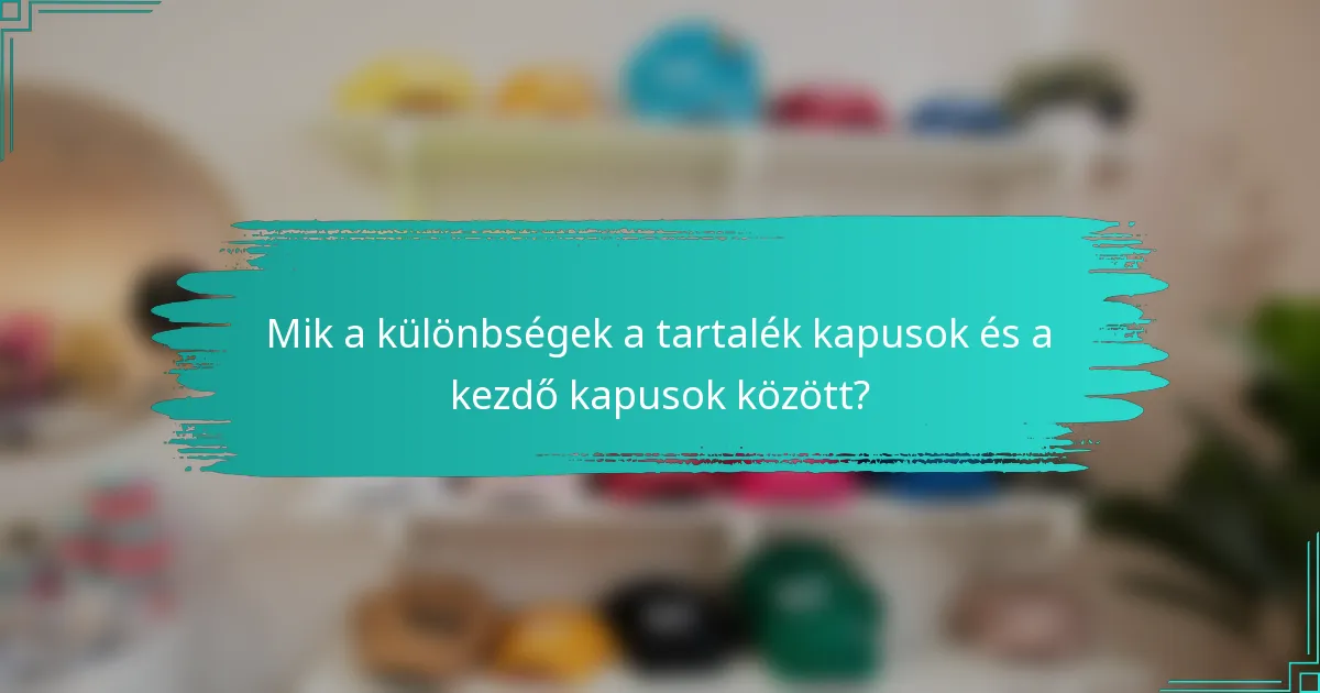 Mik a különbségek a tartalék kapusok és a kezdő kapusok között?